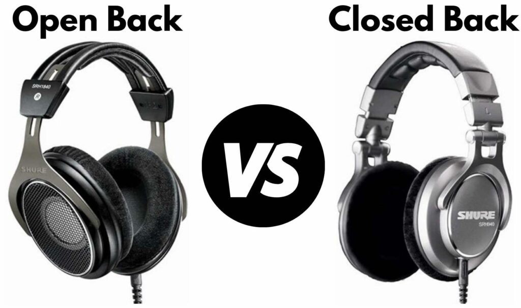 Open Back Headphones vs Closed Back Headphones